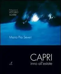 Capri inno all‘estate. Ediz. illustrata Sconto