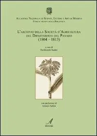 Bestseller L‘archivio della Società d‘agricoltura del dipartimento del Panaro (1804-1813)