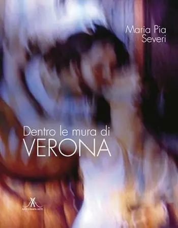 Dentro le mura di Verona. Ediz. illustrata Offerta Speciale