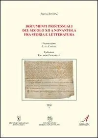 Subito Disponibile Documenti processuali del secolo XII a Nonantola fra storia e letteratura