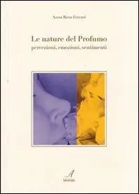 Promozione Le nature del profumo. Percezioni, emozioni, sentimenti