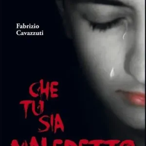 Scelto Dai Clienti Che tu sia maledetto