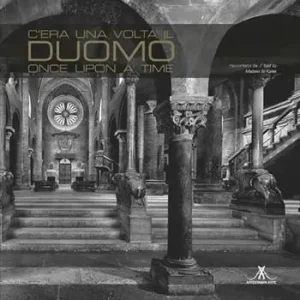 C‘era una volta il duomo. Ediz. italiana e inglese Direttamente Dal Produttore
