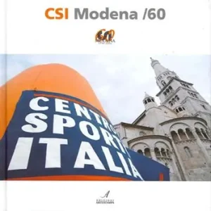 Offerta Del Giorno CSI Modena/60. Ediz. illustrata