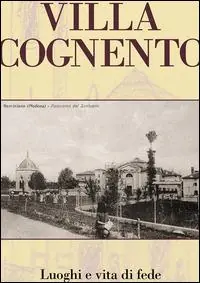 Super Prezzo Villa Cognento. Vita e luoghi di fede