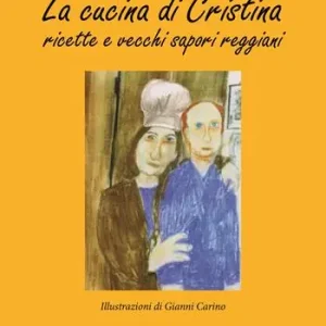 La cucina di Cristina. Ricette e vecchi sapori reggiani Occasione