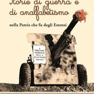 Storie di guerra e di analfabetismo nella patria che fu degli Estensi Prezzo Scontato