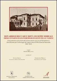 Prezzo Conveniente Don Arrigo Beccari e dott. Giuseppe Moreali primi cittadini italiani dichiarati Giusti tra le Nazioni