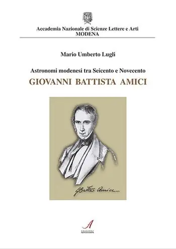 Astronomi modenesi tra Seicento e Novecento. Giovanni Battista Amici A Buon Prezzo