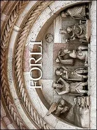 Prezzo Conveniente Forlì. Ediz. illustrata