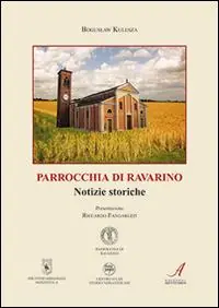Compra Oggi Stesso Parrocchia di Ravarino. Notizie storiche