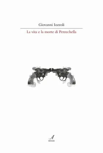 La vita e la morte di Perzechella Promozione Esclusiva