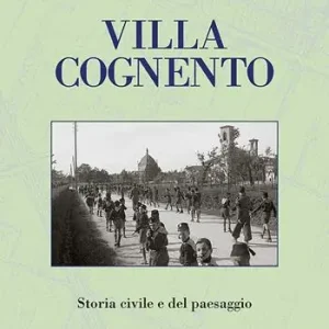 Occasione Villa Cognento. Storia civile e del paesaggio