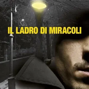 Il ladro di miracoli Offerta Lampo