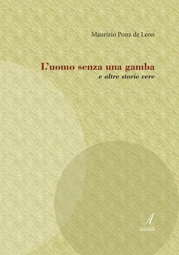Nuovo Arrivo L‘ uomo senza una gamba e altre storie vere