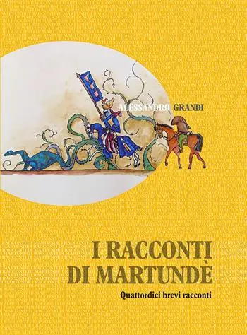 Vendita Finale I racconti di Martundè. Quattordici brevi racconti