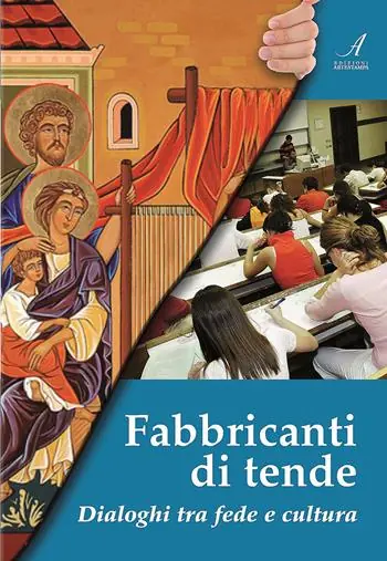 Occasione Imperdibile Fabbricanti di tende. Dialoghi tra fede e cultura