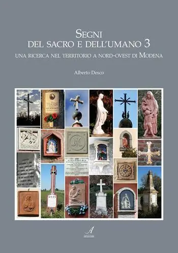 Segni del sacro e dell‘umano. Vol. 3 Una ricerca nel territorio a nord-ovest di Modena Scelto Dai Clienti
