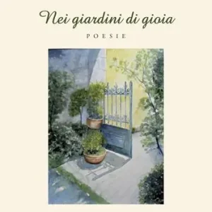 Nei giardini di gioia Non Perdere