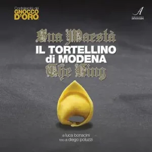 Acquista Ora Sua Maestà il tortellino di Modena. The king. Ediz. italiana e inglese