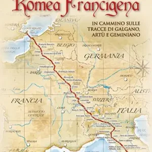 Offerta Lampo Misteri lungo la Romea Francigena. In cammino sulle tracce di Galgano, Artù e Geminiano