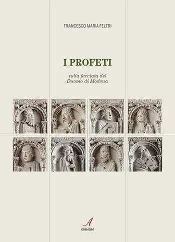I profeti sulla facciata del duomo di Modena Occasione