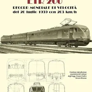 ETR200. Record mondiale di velocità del 20 luglio 1939 con 203 km/h. Ediz. limitata Spedito Oggi