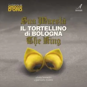 Prezzo Conveniente Sua Maestà il tortellino di Bologna-The king