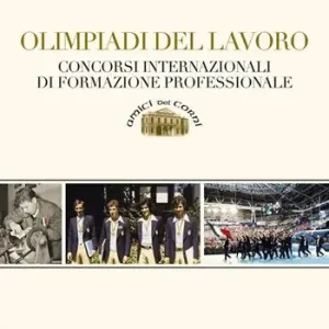 Spedito Oggi Olimpiadi del lavoro. Concorsi internazionali di formazione professionale