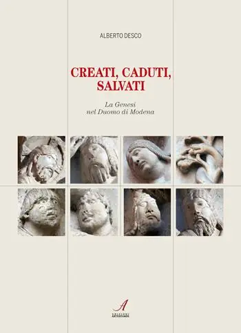 Creati, caduti, salvati. La Genesi nel Duomo di Modena Quantità Limitata