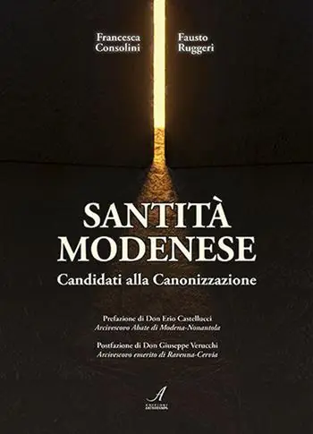 Ultimissimo Modello Santità modenese. Candidati alla canonizzazione