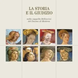 La storia e il giudizio nella cappella Bellincini del Duomo di Modena Miglior Prezzo