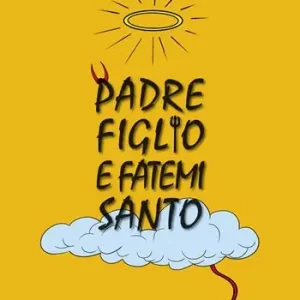 Must-Have Padre, figlio e fatemi santo