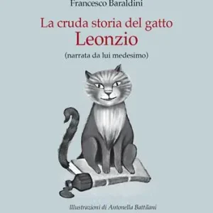 Reso Gratuito La cruda storia del gatto Leonzio (narrata da lui medesimo)
