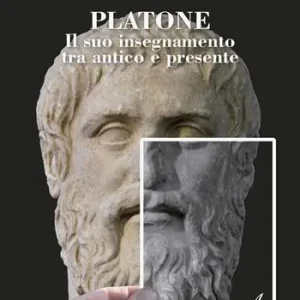 Bestseller Platone. Il suo insegnamento tra antico e presente