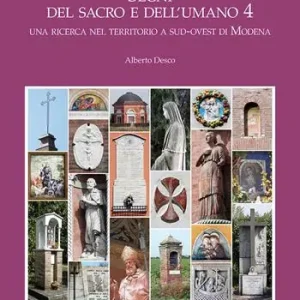 Occasione Segni del sacro e dell‘umano. Vol. 4 Una ricerca nel territorio a sud-ovest di Modena
