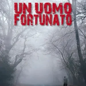 Un uomo fortunato Scelto Dai Clienti