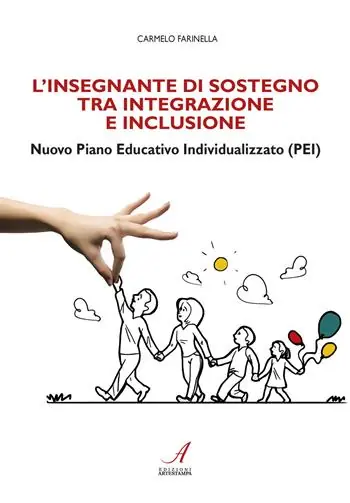 Prezzo Conveniente L‘insegnante di sostegno tra integrazione e inclusione. Nuovo Piano Educativo Individualizzato (PEI)