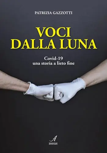 Prezzo Scontato Voci dalla luna. Covid-19 una storia a lieto fine