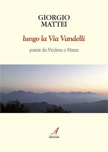 Occasione Lungo la via Vandelli. Poesie da Modena a Massa