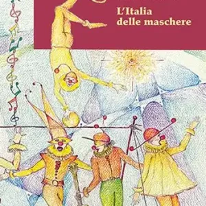 Offerta Lampo L‘Italia delle maschere
