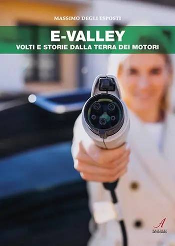 E-Valley. Volti e storie dalla terra dei motori Spedito Oggi