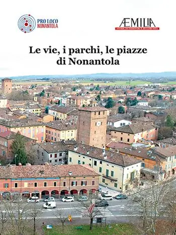 Must-Have Le vie, i parchi, le piazze di Nonantola