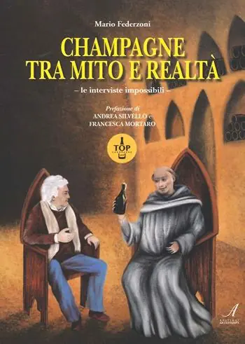 Champagne tra mito e realtà. Le interviste impossibili Miglior Prezzo