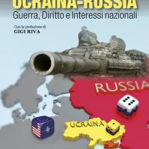 Ucraina-Russia. Guerra, diritto e interessi nazionali Direttamente Dal Produttore