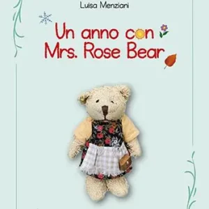 Nuovo Arrivo Un anno con Mrs. Rose Bear