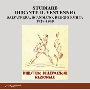 Pagamento Sicuro Studiare durante il ventennio. Salvaterra, Scandiano, Reggio Emilia 1926-1945