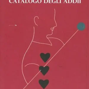 Prezzo Basso Catalogo degli addii. Ediz. illustrata