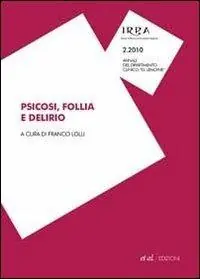 Psicosi, follia e delirio Nuova Collezione