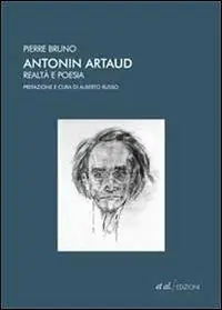 Antonin Artaud. Realtà e poesia Prezzo Scontato
